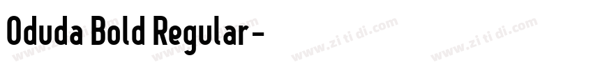 Oduda Bold Regular字体转换